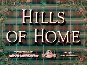 Hills Of Home - 1948