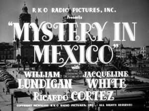 Mystery In Mexico - 1948